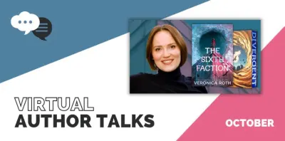 Author Talk with Veronica Roth (Divergent series)