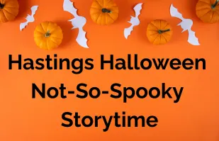 Hastings Halloween Not-So-Spooky Storytime