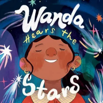 Hispanic Heritage Month: Wanda Hears the Stars